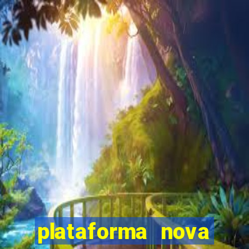 plataforma nova fortune tiger 2024